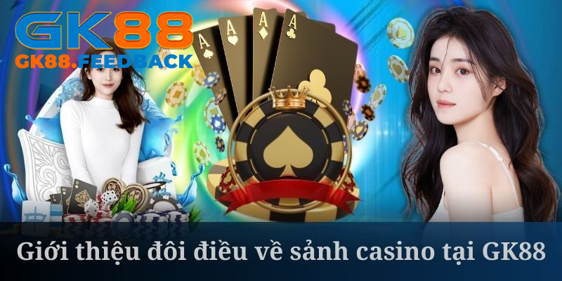 Casino là sảnh cược thu hút khách hàng top đầu hiện nay